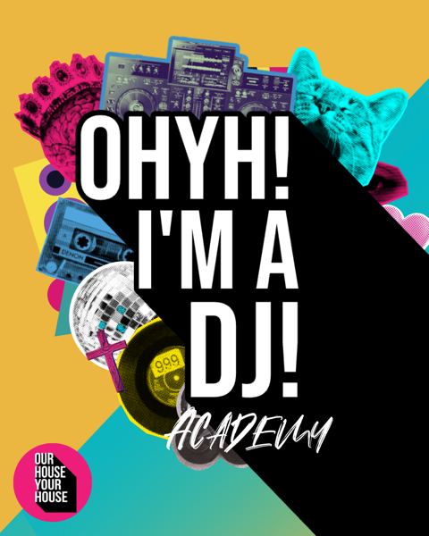 OHYH I'm A DJ Academy
